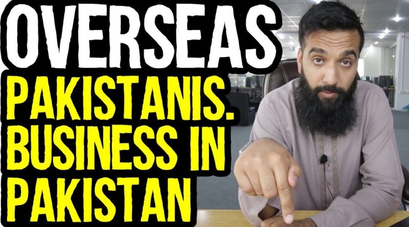What Business Should Overseas Pakistani's Do In Pakistan? | Azad Chaiwala Show