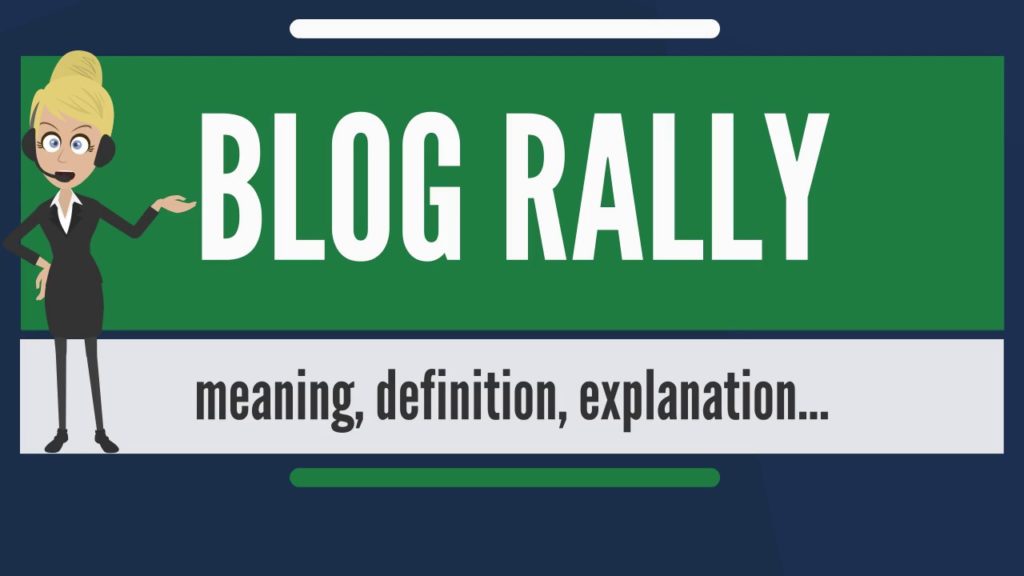 What is BLOG RALLY? What does BLOG RALLY mean? BLOG RALLY meaning, definition & explanation