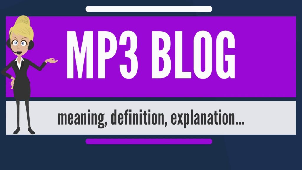 What is MP3 BLOG? What does MP3 BLOG mean? MP3 BLOG meaning, definition & explanation