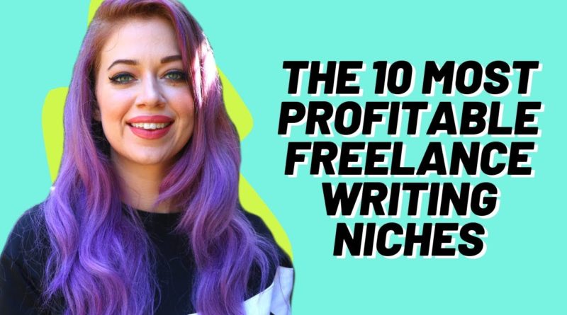 10 INSANELY Profitable FREELANCE WRITING NICHES $$$$  | TOP Freelance Writing Niche Ideas!!