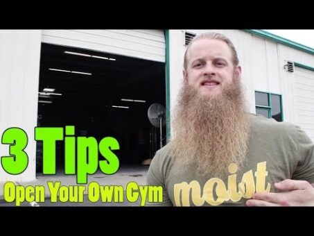 3 Important Tips When Starting Your Own Gym/Business