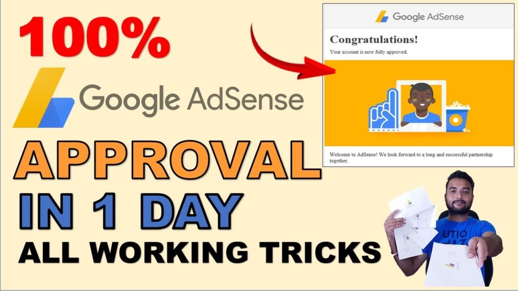 4 Tips and Tricks For GOOGLE ADSENSE APPROVAL IN 1 DAY? - Blogger & Wordpress 2019