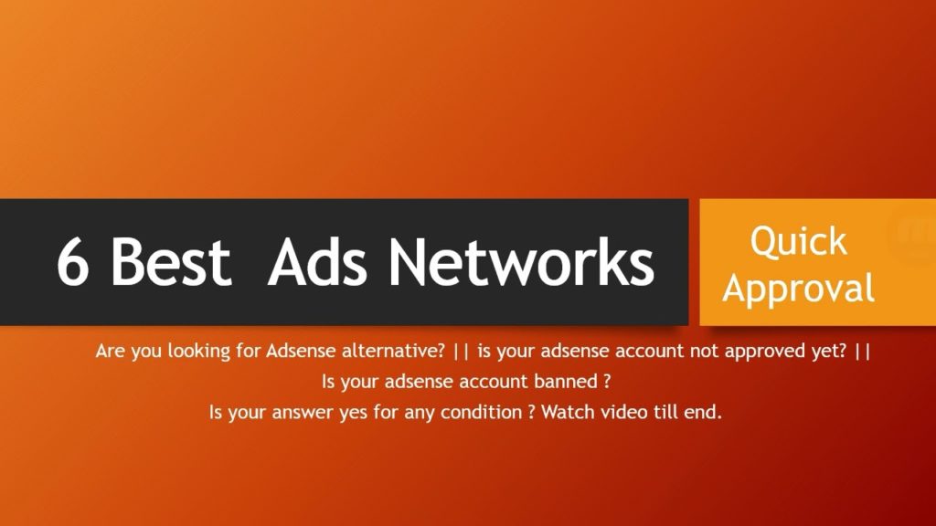6 Best Ads Networks that Instantly Approved New Blogs and Websites