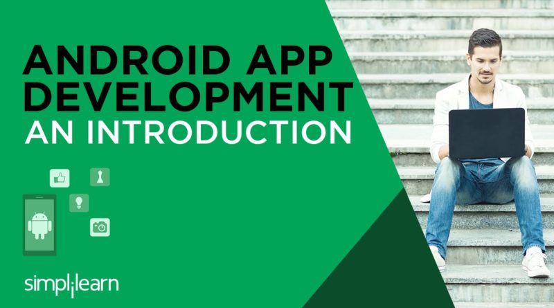 Android App Development Training | Android Tutorial for Beginners | Android Basics