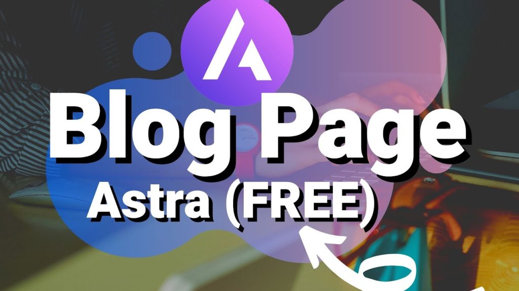 Blog Page - Elementor Free Version - Astra Starter Sites WordPress Beginner Tutorial