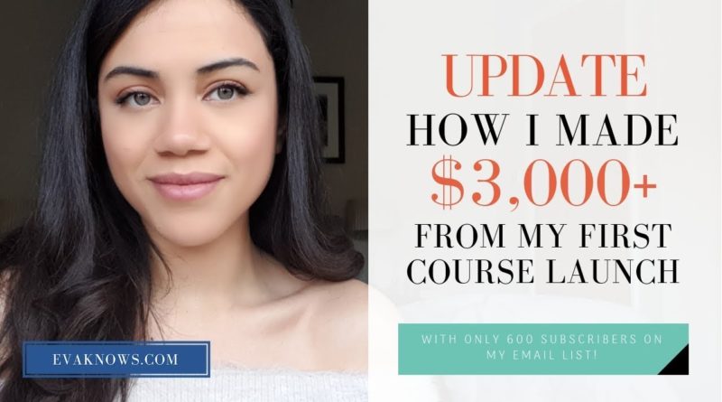Blogging 101 Series: UPDATE: How I Made $3,000+ From My FIRST Course Launch!