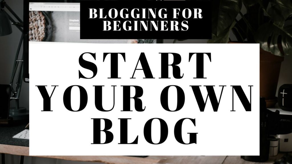 Blogging For Beginners Step By Step 2019 | How To Start A Blog 101