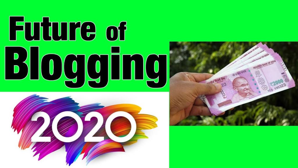 Blogging In 2020 (Some Amazing Facts) Future of Hindi Blogging