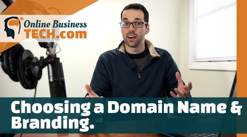 Choosing a Domain Name & Branding tips