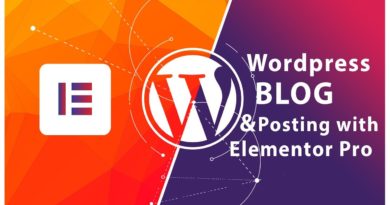 Creating Wordpress Blog & Posting with elementor