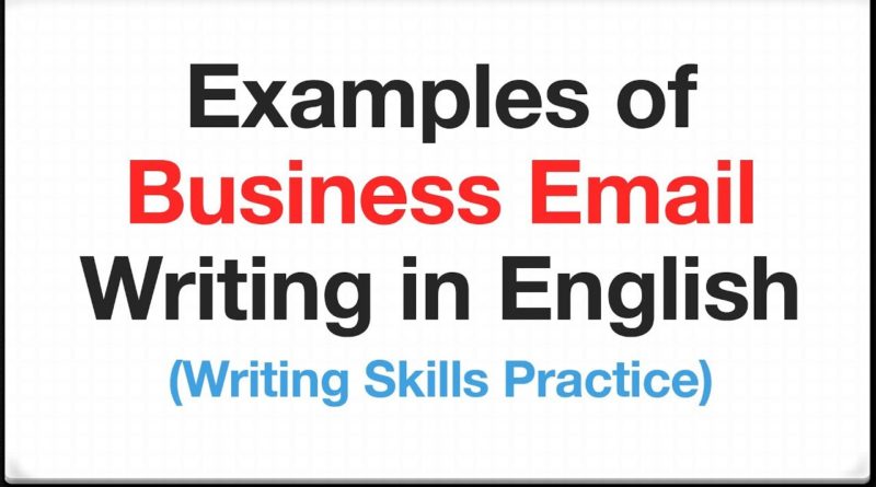 Examples of Business Email Writing in English - Writing Skills Practice