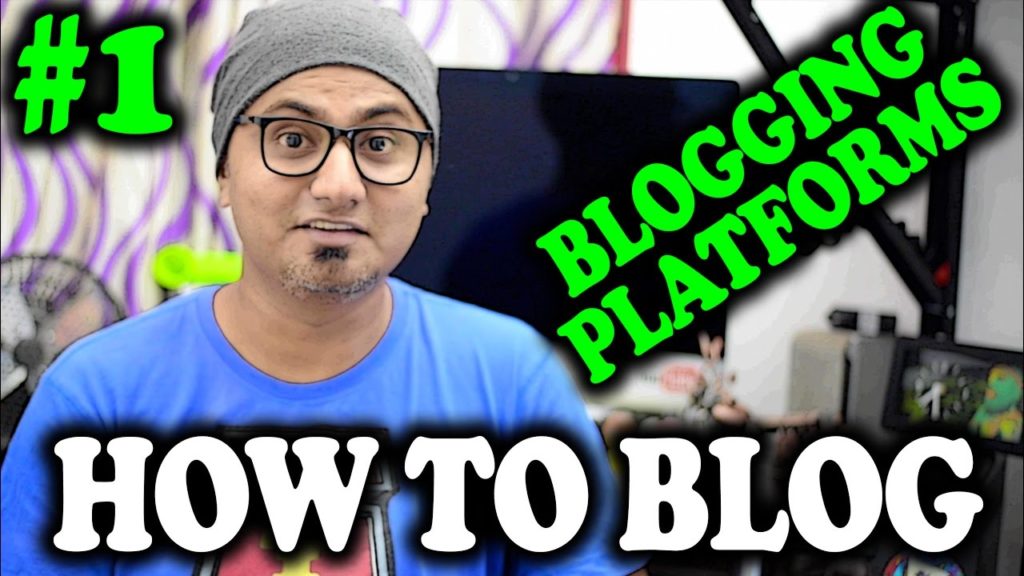 [HINDI] How To Blog #1 (Different Free Blogging Platforms)