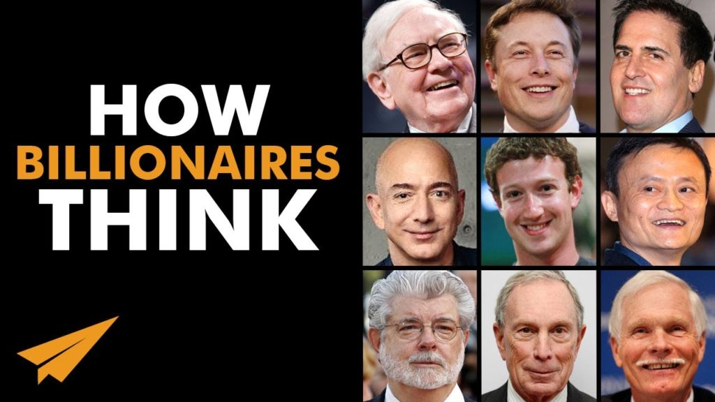 How Billionaires THINK - Success Advice From the TOP