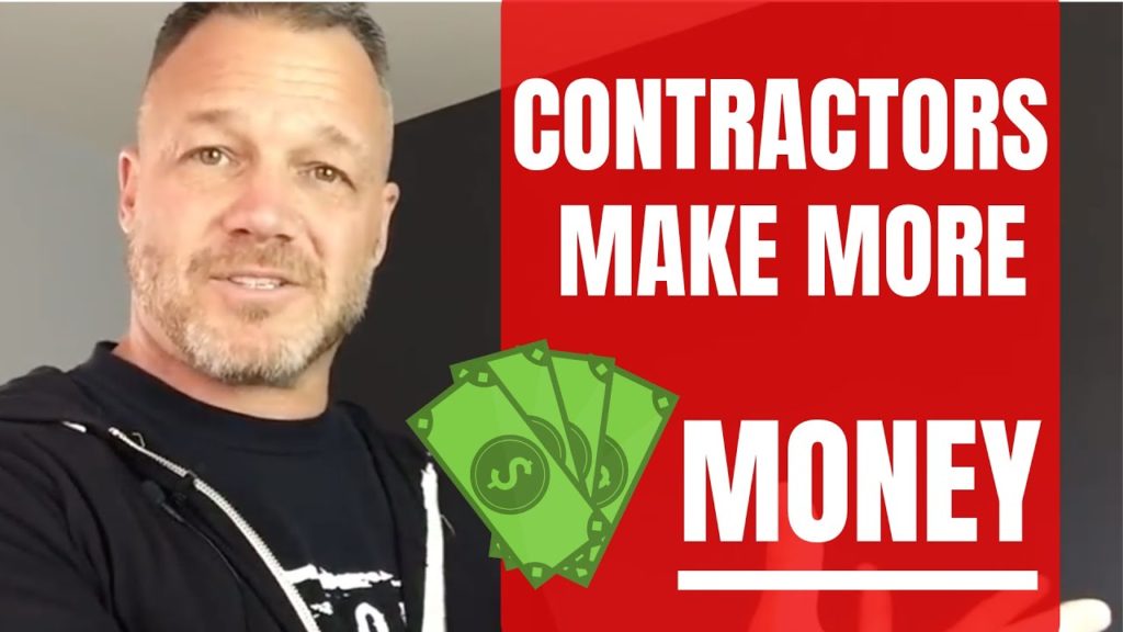 How To Make More Money As A Contractor: Contractor Business Tips