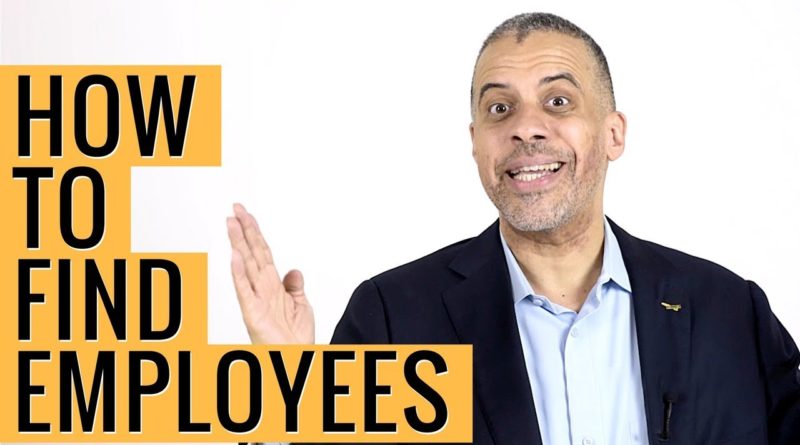 How to Find Good Employees TIPS by Larry Sharpe