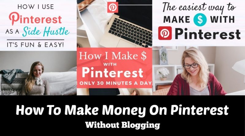 How to Make Money on Pinterest Without Blogging