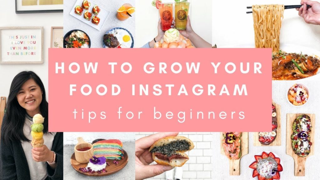 How to Start and Grow your Food Instagram in 2019 (TIPS FOR BEGINNERS!)