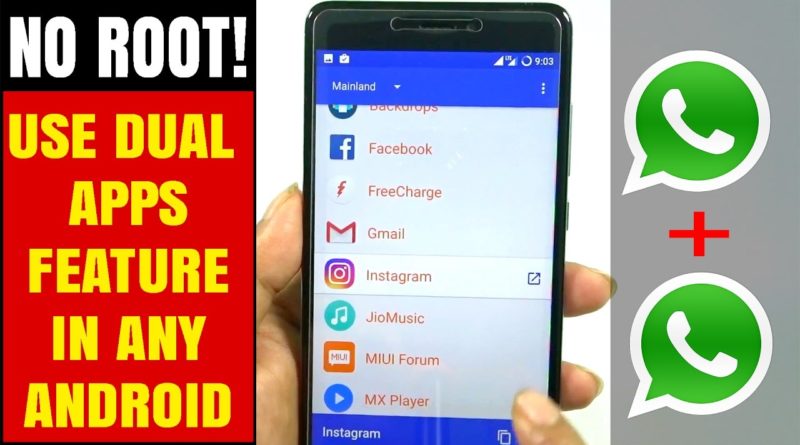 How to Use Dual Apps Feature In any Android - NO ROOT (Use 2 Whatsapp in one Phone)
