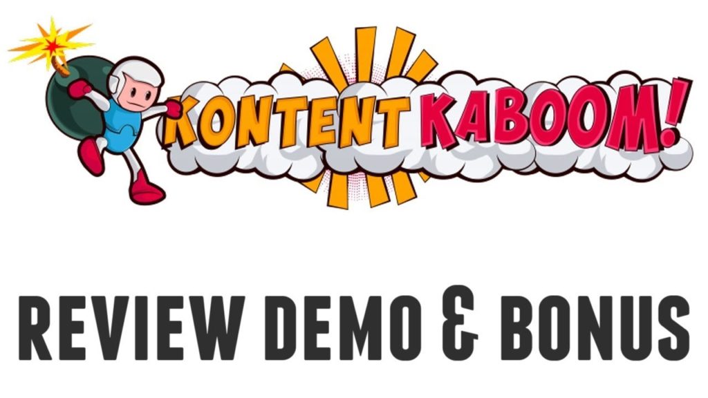 Kontent Kaboom Review Demo Bonus - Content Curation + Blogging Software For Marketers