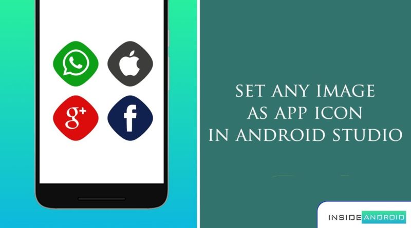Set any image as app icon in Android Studio