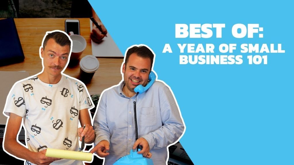 Small Business 101: Episode 52 - Our Top Small business Tips And Advice From 2018