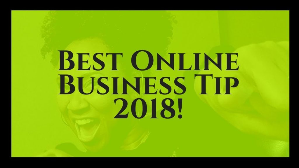 The Best Online Business Tips in 2018