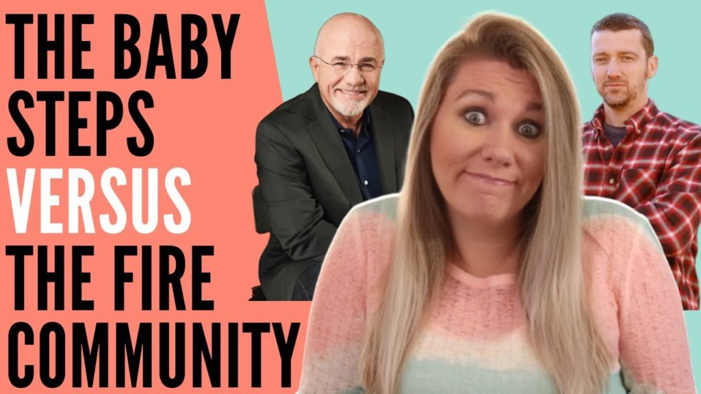 The Dave Ramsey Baby Steps VS The FIRE Community | Financial Independence Retire Early
