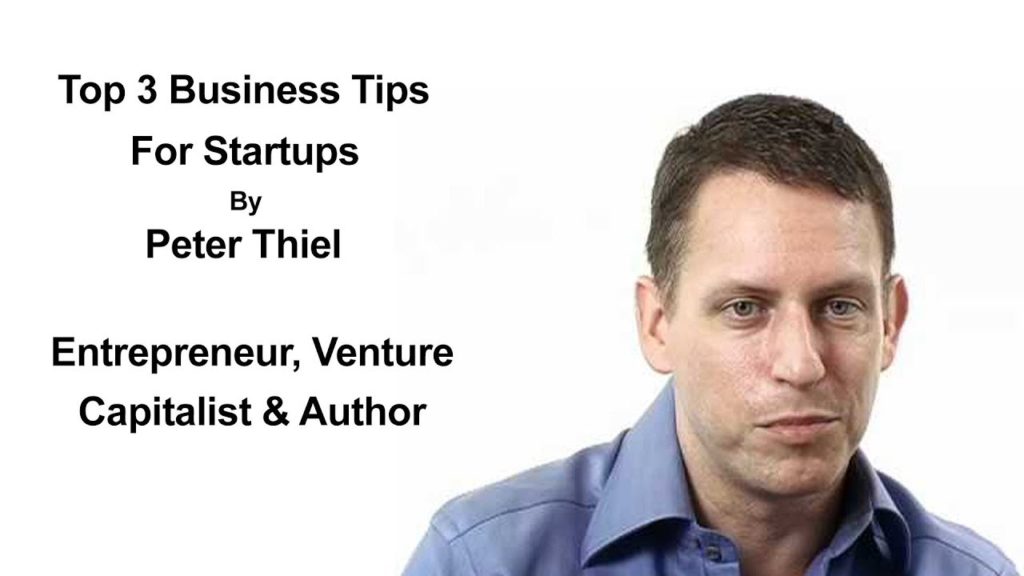 Top 3 Business Tips For Startups By Peter Thiel & Why Competition Is For Losers
