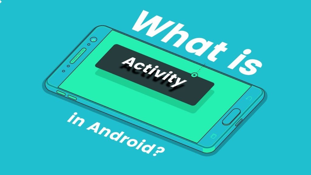 What Is Activity In Android | Activity In Android Studio | Android Activity Explained In Detail