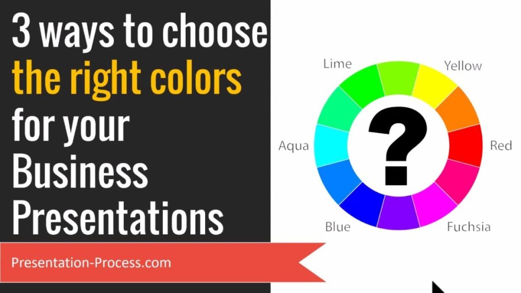 3 Ways to Choose the Right Colors for Your Business Presentations (PowerPoint Tips)