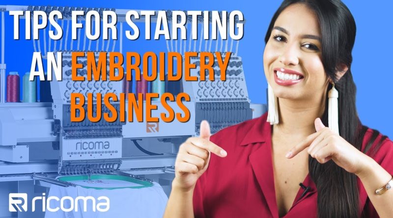 7 Tips for Starting an Embroidery Business (2019)