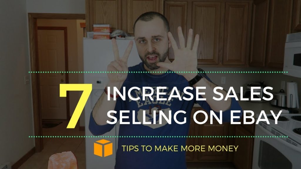 7 Tips to Increase Sales Selling on eBay