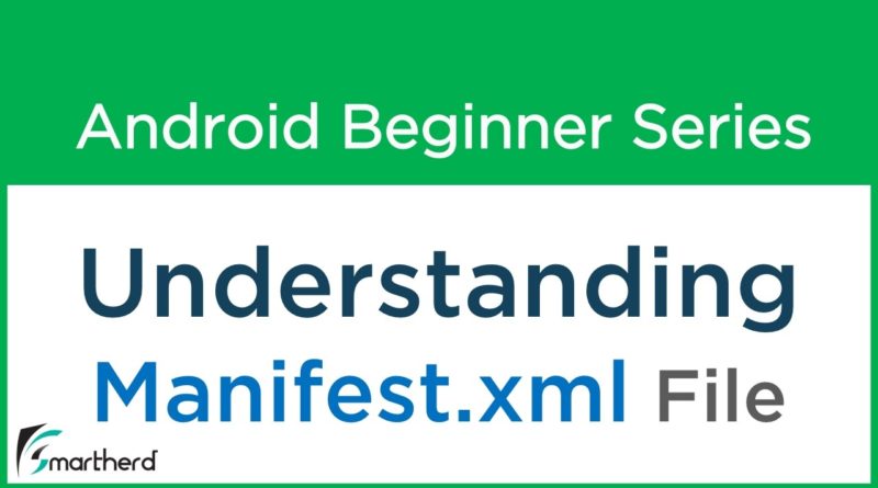 #8 Android Application Development Tutorial : Manifest file in Android