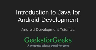 Android Development Tutorials | Introduction to Java for Android Development | GeeksforGeeks