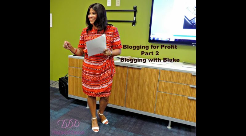 Blogging for Profit Part 2