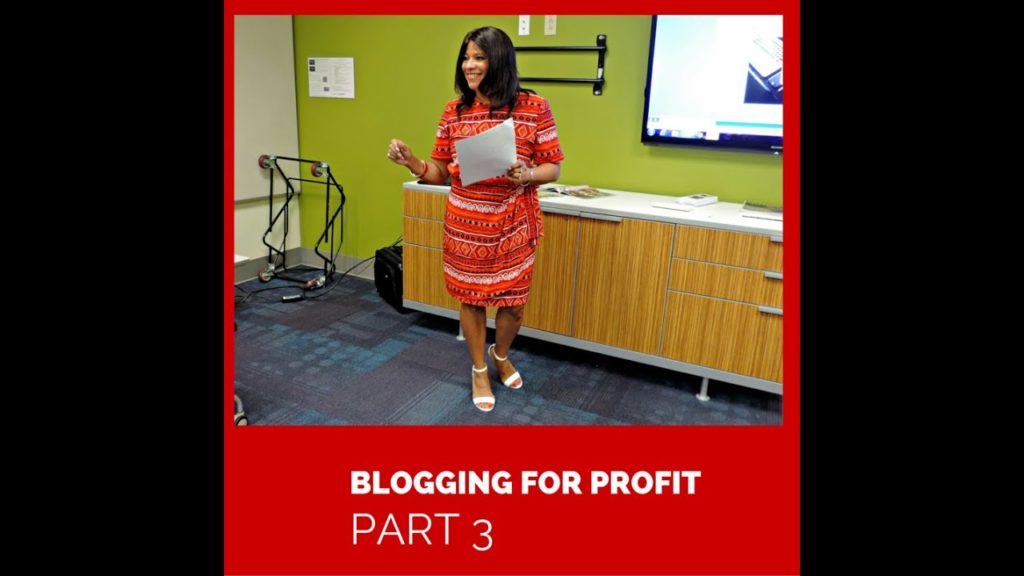 Blogging for Profit Part 3