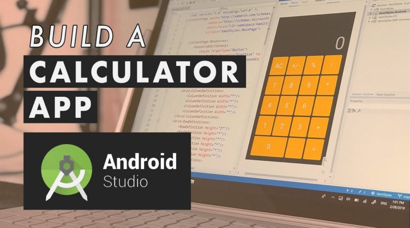 Build a Calculator App in Android Studio + Grow Your Earning Power as a Mobile Developer in 2019!
