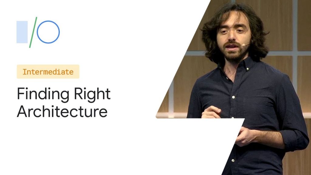 Build a Modular Android App Architecture (Google I/O'19)