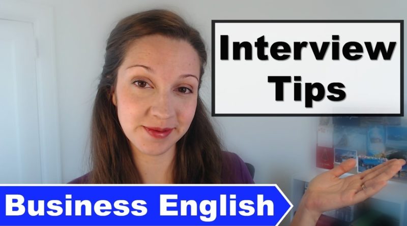 Business English: 3 Interview Tips [Advanced Professional English]