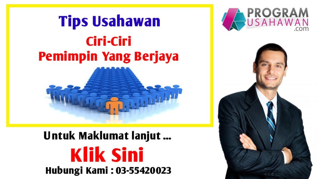 Ciri-Ciri Pemimpin Berjaya - Tips Usahawan | ProgramUsahawan.com