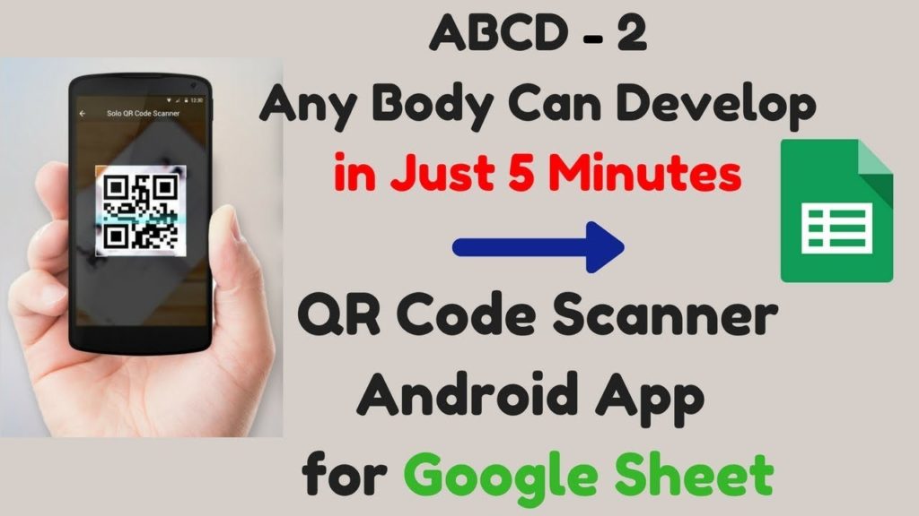 Develop QR code Scanner Android App using MIT AppInventor |Google Sheet | App Script|
