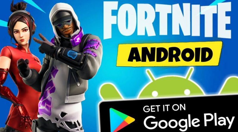 FORTNITE ANDROID - Get It Fortnite Mobile On GOOGLE PLAY STORE!