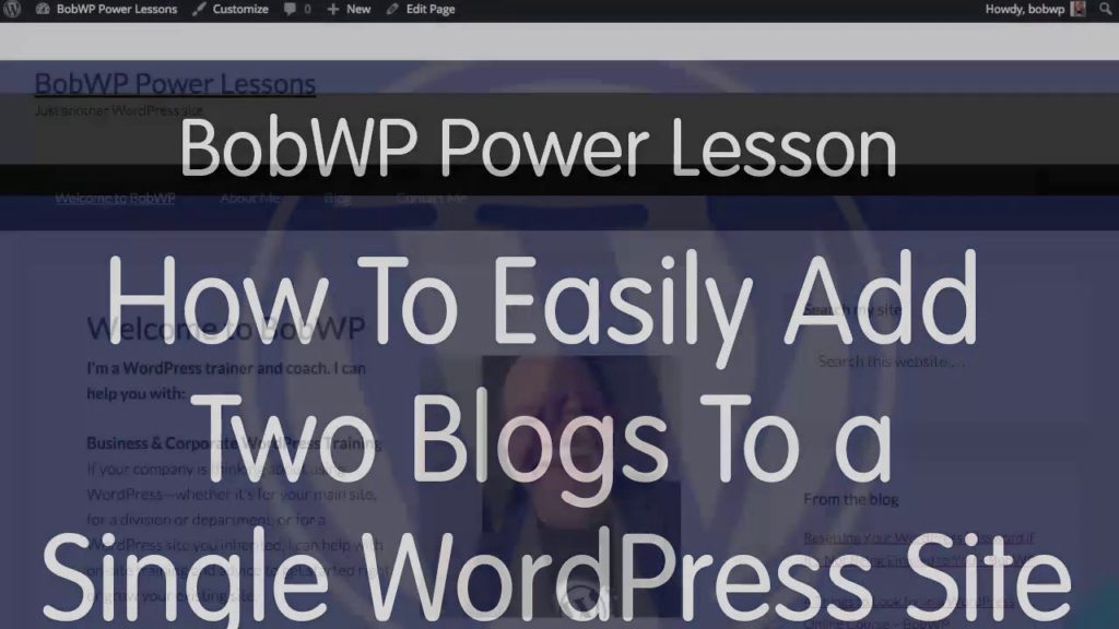 How To Easily Add Two Blogs to a Single WordPress Site