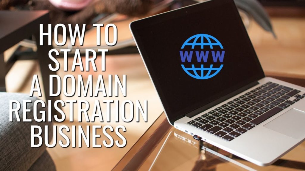 How To Start A Domain Registration Business