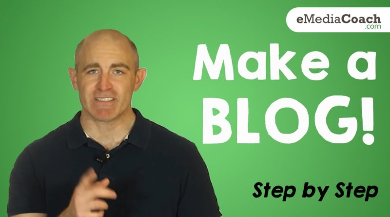 How to Make a Blog - Step by Step - 2018
