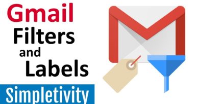 How to Use Gmail Filters and Labels (2018 Tutorial)