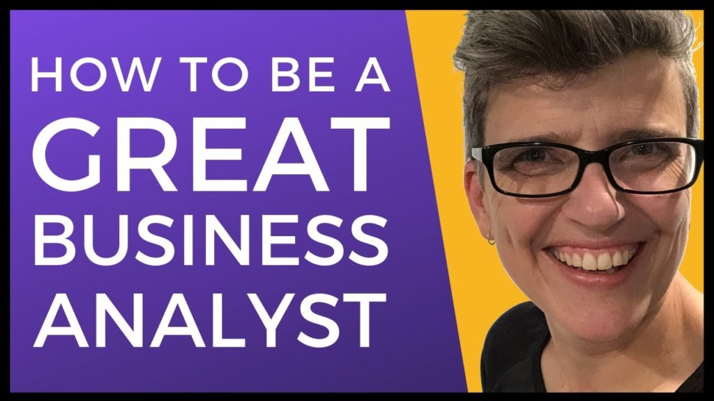 How to be a great business analyst