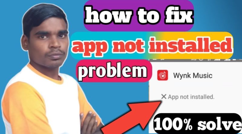 How to fix app not installed problem on Android//2019 100% work