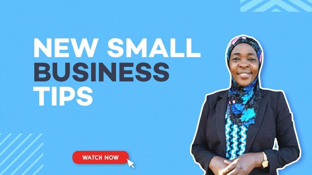 TIPS FOR NEW BUSINESS OWNERS: New Small Business Tips