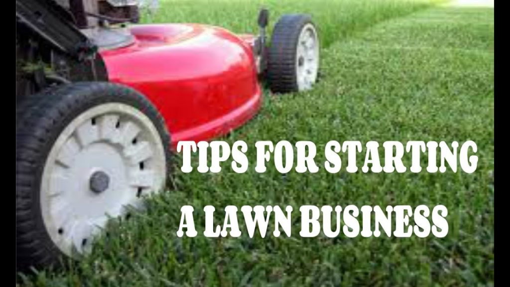 Tips For Starting A Lawn Care business